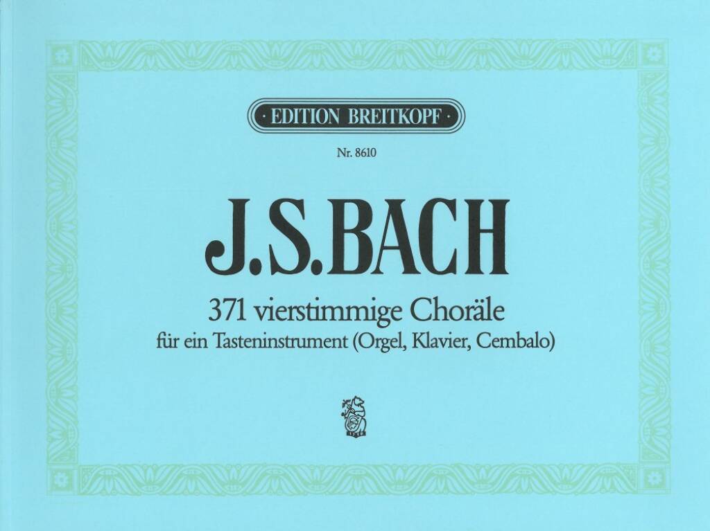 371 vierstimmige Choräle BWV 253-438