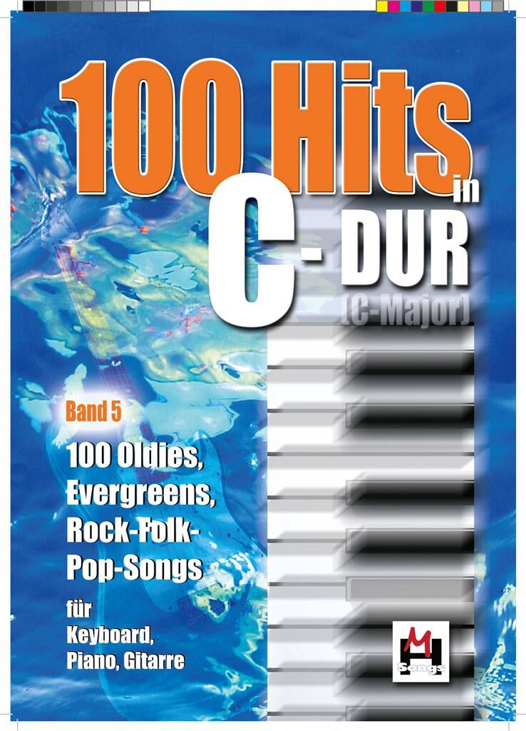 100 Hits In C-Dur - Band 5: Klavier, Gesang, Gitarre (Songbooks)