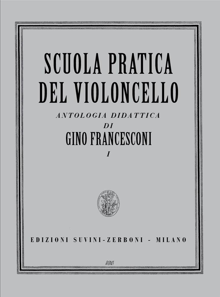 G. Francesconi: Scuola Pratica Del Violoncello: Cello Solo