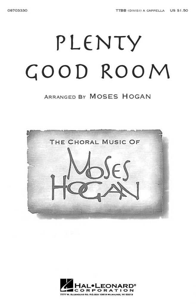 Plenty Good Room: (Arr. Moses Hogan): Männerchor mit Begleitung