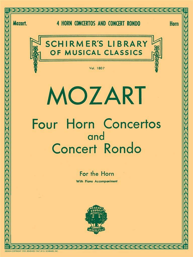 Wolfgang Amadeus Mozart: 4 Horn Concertos and Concert Rondo: Horn mit Begleitung