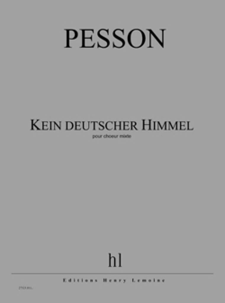 Gérard Pesson: Kein deutscher Himmel: Gemischter Chor mit Begleitung