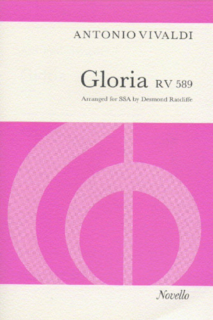 Antonio Vivaldi: Gloria RV589 (SSA): (Arr. Desmond Ratcliffe): Frauenchor mit Klavier/Orgel
