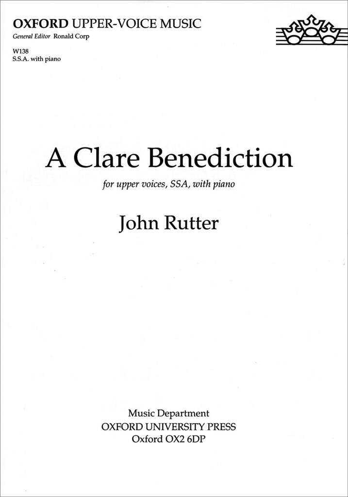 John Rutter: A Clare Benediction: Frauenchor mit Klavier/Orgel