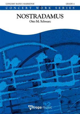 Otto M. Schwarz: Nostradamus: Blasorchester
