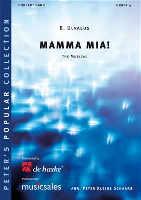 Björn Ulvaeus: Mamma Mia!: (Arr. Peter Kleine Schaars): Blasorchester