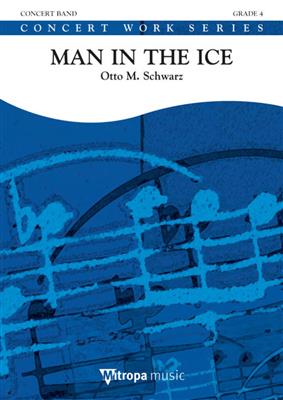 Otto M. Schwarz: Man in the Ice: Blasorchester