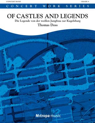 Thomas Doss: Of Castles and Legends: Blasorchester