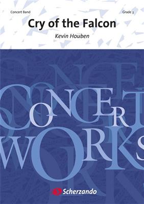 Kevin Houben: Cry of the Falcon: Blasorchester