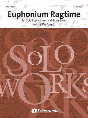 André Waignein: Euphonium Ragtime: Brass Band mit Solo