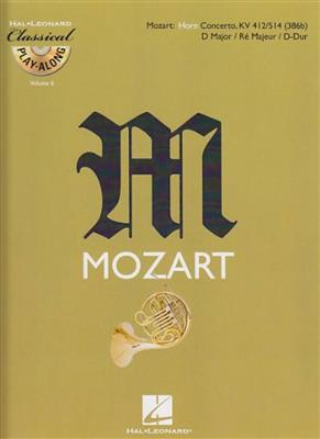 Wolfgang Amadeus Mozart: Horn Concerto in D Major, KV 412/514 (386b): Horn Solo