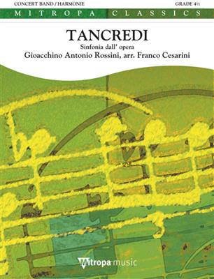 Gioachino Rossini: Tancredi: (Arr. Franco Cesarini): Blasorchester