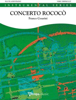 Franco Cesarini: Concerto Rococò: Flöte mit Begleitung
