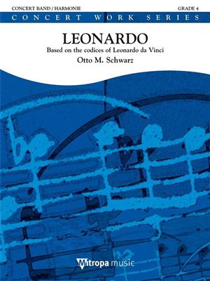 Otto M. Schwarz: Leonardo: Blasorchester