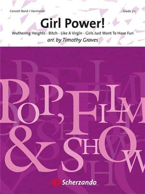 Girl Power!: (Arr. Timothy Graves): Blasorchester