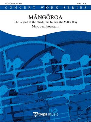 Marc Jeanbourquin: Mãngõroa: Blasorchester