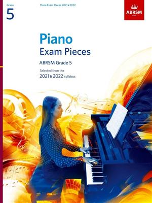 Piano Exam Pieces 2021 & 2022 - Grade 5