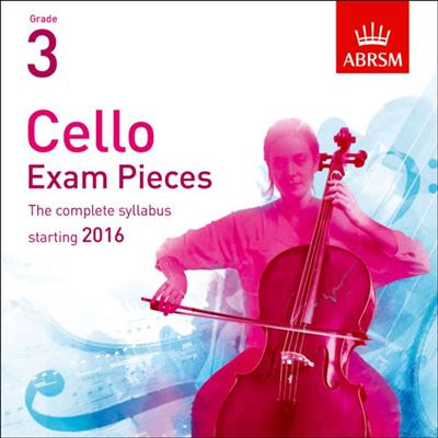 Cello Exam Pieces 2016+ - Grade 3 (CD)