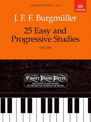 Friedrich Burgmüller: Burgmüller: 25 Easy and Progressive Studies Op.100: Klavier Solo