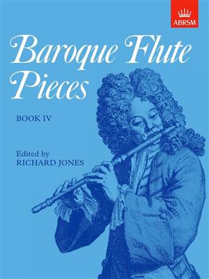 Richard Jones: Baroque Flute Pieces, Book IV: Flöte Solo