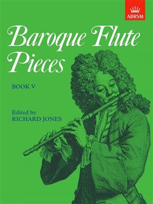 Richard Jones: Baroque Flute Pieces, Book V: Flöte Solo