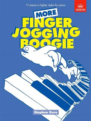 Stephen Duro: More Finger Jogging Boogie: Klavier Solo