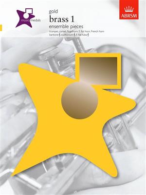Music Medals: Brass 1 Ensemble Pieces - Gold: Blechbläser Ensemble
