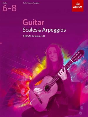 Guitar Scales & Arpeggios, Grades 6-8