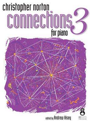 Christopher Norton: Connections For Piano - Book 3: Klavier Solo