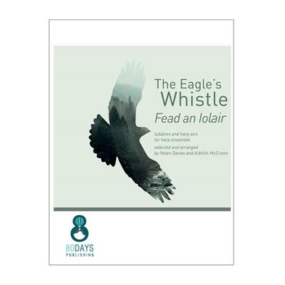 The Eagle's Whistle Lullabies and Harp Airs: Streichensemble