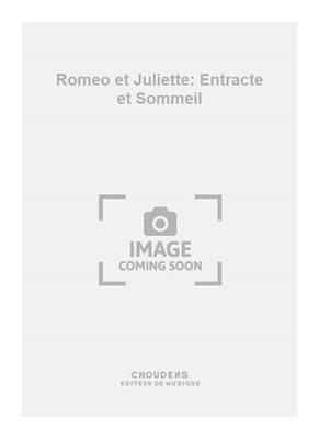 Charles Gounod: Romeo et Juliette: Entracte et Sommeil: Harfe Solo