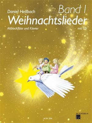 Daniel Hellbach: Weihnachtslieder Vol. 1: Altblockflöte mit Begleitung