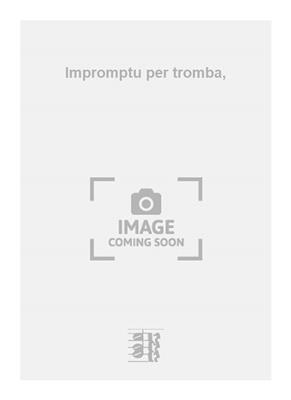 Otmar Nussio: Impromptu per tromba,: Trompete Solo