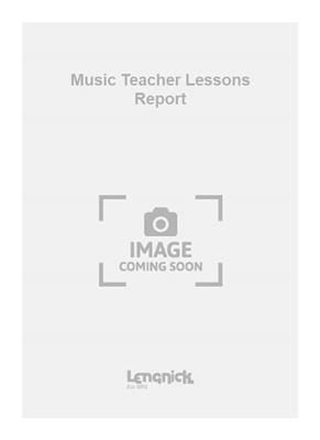 Music Teacher Lessons Report