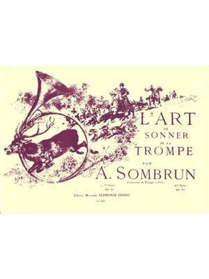 L'Art de Sonner de la Trompe Vol.1