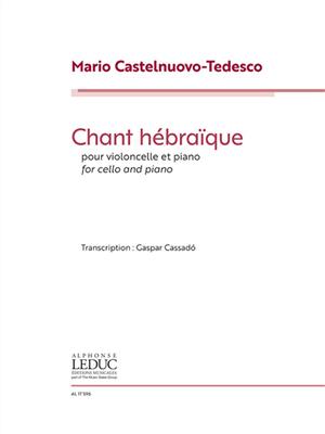 Mario Castelnuovo-Tedesco: Chant Hébraïque For Cello And Piano: Cello mit Begleitung