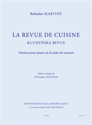 Bohuslav Martinu: La Revue De Cuisine - Version pour Piano: Klavier Solo