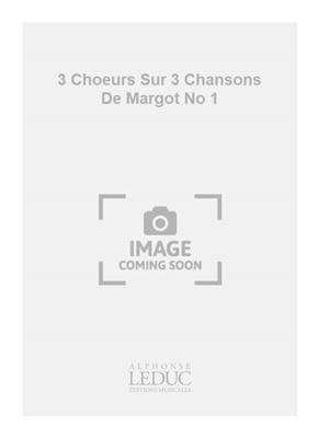 Georges Migot: 3 Choeurs Sur 3 Chansons De Margot No 1: Frauenchor mit Klavier/Orgel