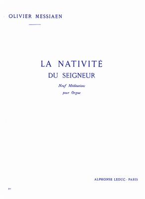 Olivier Messiaen: La Nativité Du Seigneur Vol. 1: Orgel