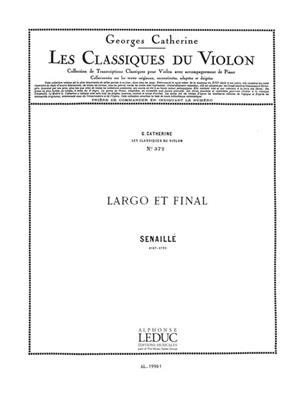 Jean-Baptiste Senaillé: Jean-Baptiste Senaille: Largo et Final: Violine mit Begleitung