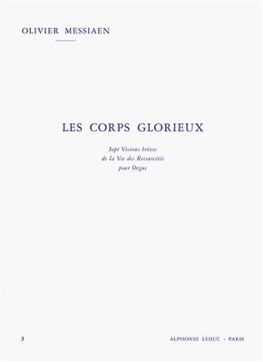 Olivier Messiaen: Les Corps Glorieux - Vol. 3 : Orgel