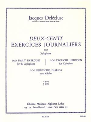 Jacques Delécluse: 200 Exercices Journaliers pour xylophone: Xylophon