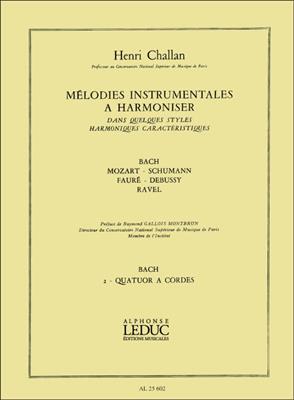 Henri Challan: Melodies Instrumentales a Harmoniser Vol. 02: Streichquartett