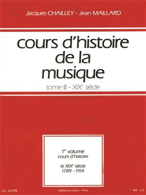 Jacques Chailley: Cours d'histoire de la musique : Tome 3 vol. 1