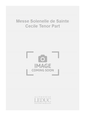 Charles Gounod: Messe Solenelle de Sainte Cecile Tenor Part: Gesang Solo