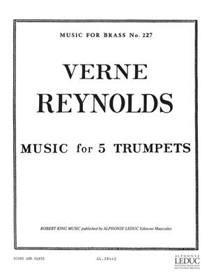 Verne Reynolds: Music For 5 Trumpets: Trompete Ensemble