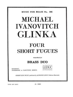 Mikhail Glinka: 4 Short Fugues: Gemischtes Blechbläser Duett