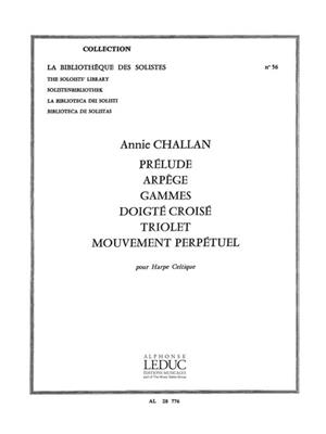 Annie Challan: Prelude-Arpege-Gammes-Doigte croise-Triolet: Harfe Solo