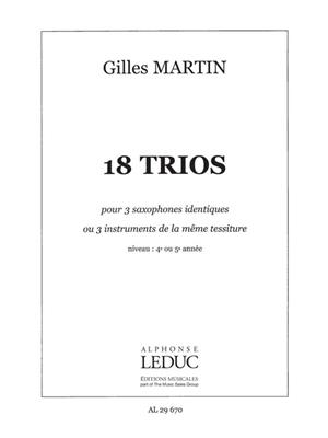 Gilles Martin: 18 Trios pour Instruments identiques: Bläserensemble