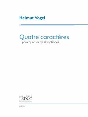 Helmut Vogel: Quatre Caractères for saxophone quartet: Saxophon Ensemble